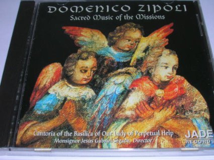 Zipoli: Sacred Music of the Missions