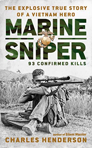 Marine Sniper: 93 Confirmed Kills Henderson, Charles