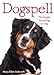 Dogspell: The Gospel According to Dog [Hardcover] Ashcroft, Mary Ellen