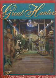 Great Hunters: Their Trophy Rooms and Collections (Volume 2) used book depot