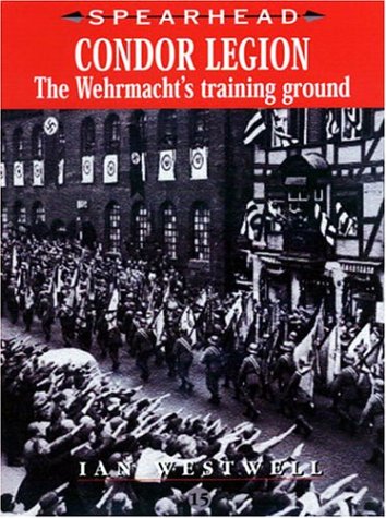 Condor Legion: The Wehrmacht's Training Ground (SPEARHEAD) used book depot