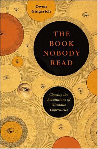 The Book Nobody Read: Chasing the Revolutions of Nicolaus Copernicus used book depot