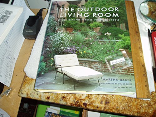 The Outdoor Living Room: Stylish Ideas for Porches, Patios, and Pools