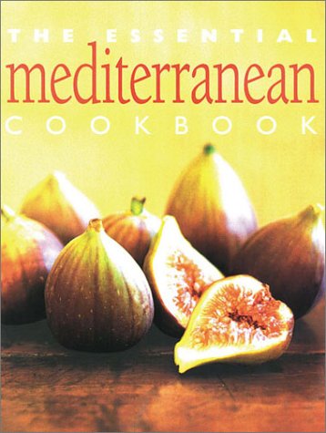 The Essential Mediterranean Cookbook Essential Cookbook [Paperback] Whitecap Books