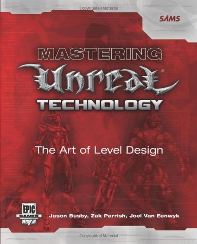 Mastering Unreal Technology: The Art of Level Design Book  CD Jason Busby; Zak Parrish and Joel Van Eenwyk