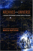 Archives of the Universe: A Treasury of Astronomys Historic Works of Discovery [Hardcover] Bartusiak, Marcia