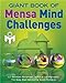 Giant Book of Mensa Mind Challenges Mensa; Fernandez, JJ Mendoza; Poniachik, Jaime; Sole, Tim; Marshall, Rod; Richards, Karen C and Poniachik, Lea