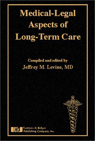Medical-Legal Aspects of Long-Term Care used book depot