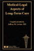 MedicalLegal Aspects of LongTerm Care [Hardcover] Jeffrey M Levine