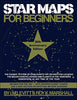 Star Maps for Beginners: 50th Anniversary Edition [Paperback] Levitt, IM and Marshall, Roy K