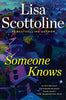 Someone Knows [Hardcover] Scottoline, Lisa