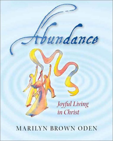 Abundance: Joyful Living in Christ used book depot