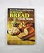 Better Homes and Gardens Homemade Bread Cook Book Better Homes and Gardens Editors; Harijs Priekulis and Faith Berven