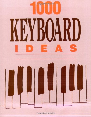 1000 Keyboard Ideas Alfred Music
