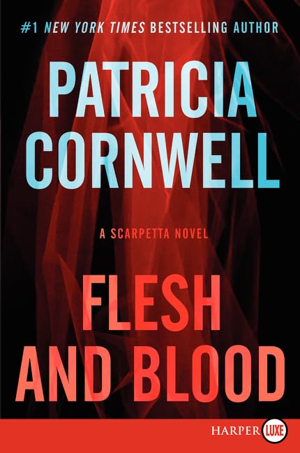 Flesh and Blood: A Scarpetta Novel (Kay Scarpetta Series, 22) used book depot