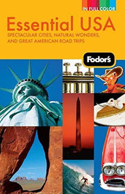 Fodor's Essential USA: Spectacular Cities, Natural Wonders, and Great American Road Trips (Full-color Travel Guide) used book depot