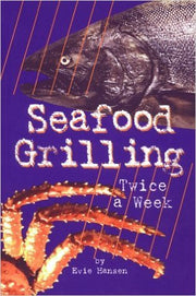 Seafood Grilling Twice A Week used book depot