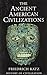 The Ancient American Civilizations History of Civilization Friedrich Katz