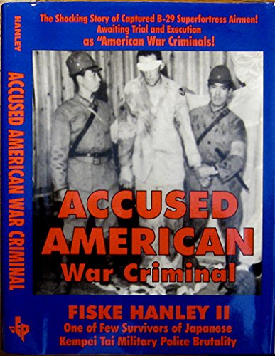 Accused American War Criminal Hanley, Fiske