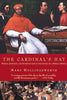 The Cardinal's Hat: Money, Ambition, and Everyday Life in the Court of a Borgia Prince