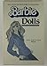Illustrated Price Guide to Collectible Barbie Dolls