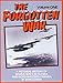 Forgotten War: A Pictorial History of World War II in Alaska and Northwestern Canada