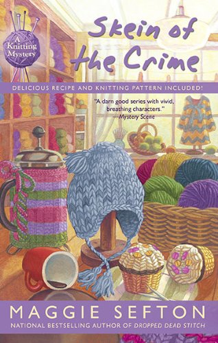Skein of the Crime A Knitting Mystery [Hardcover] Sefton, Maggie
