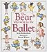 The Bear Who Went to the Ballet [Hardcover] Jean Richardson