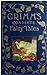 Grimms Complete Fairy Tales Jacob Grimm and Wilhelm Grimm