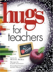 Hugs for Teachers: Stories, Sayings, and Scriptures to Encourage and Inspire (Hugs Series) used book depot