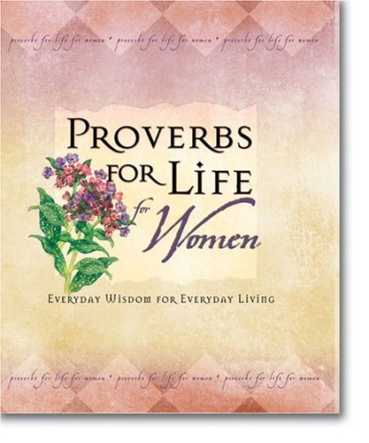 Proverbs for Life for Women Anonymous and Janice Jacobson