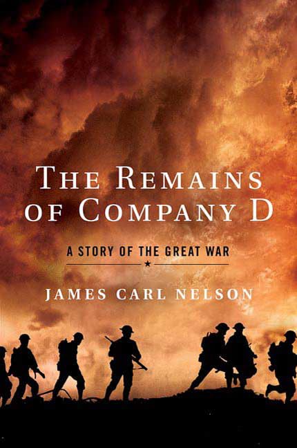 The Remains of Company D: A Story of the Great War used book depot