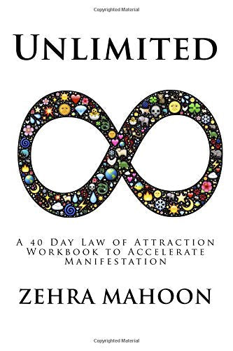 Unlimited: A 40 Day Law of Attraction Workbook to Accelerate Manifestation used book depot
