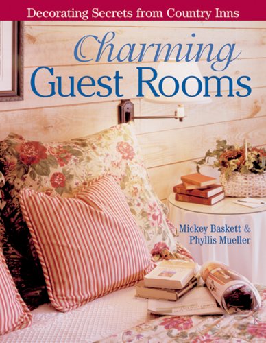 Charming Guest Rooms: Decorating Secrets from Country Inns used book depot