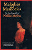Melodies and Memories: The Autobiography of Nellie Melba [Hardcover] Nellie Melba