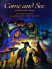 Come and See: A Christmas Story