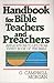 Handbook for Bible Teachers and Preachers