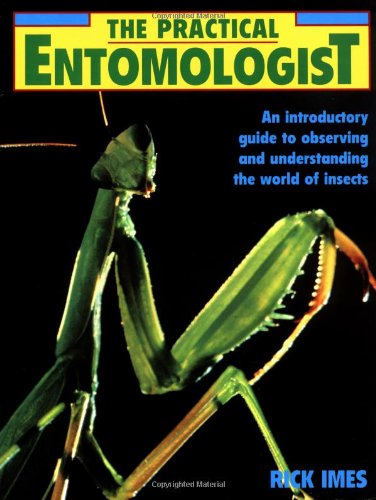 Practical Entomologist Imes, Rick