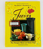 The Collector's Encyclopedia of Fiesta: Plus Harlequin, Riviera, and Kitchen Craft, 7th Revised & Updated Edition
