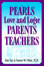 The Pearls of Love and Logic for Parents and Teachers used book depot