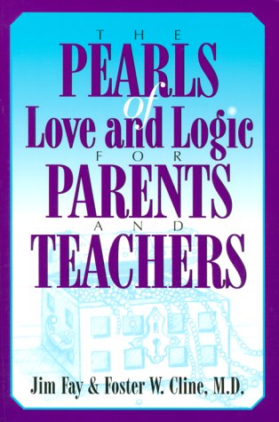 The Pearls of Love and Logic for Parents and Teachers used book depot