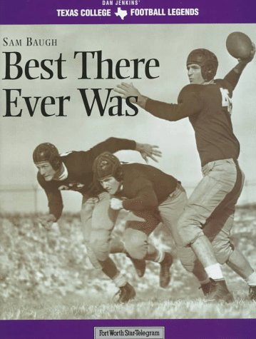 Sam Baugh: Best There Ever Was used book depot