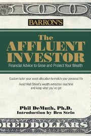 Affluent Investor: Financial Advice to Grow and Protect Your Wealth used book depot