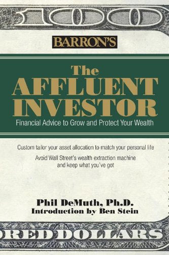 Affluent Investor: Financial Advice to Grow and Protect Your Wealth used book depot