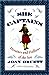 She Captains: Heroines and Hellions of the Sea Druett, Joan