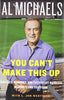 You Can't Make This Up: Miracles, Memories, and the Perfect Marriage of Sports and Television