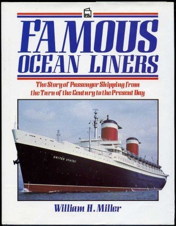 Famous Ocean Liners: The Story of Passenger Shipping, from the Turn of the Century to the Present Day used book depot