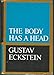 The Body Has a Head
