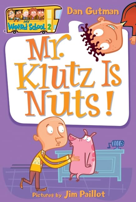 My Weird School #2: Mr. Klutz Is Nuts! used book depot