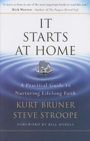 It Starts at Home: A Practical Guide to Nurturing Lifelong Faith used book depot